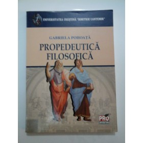   PROPEDEUTICA   FILOSOFICA - GABRIELA   POHOATA